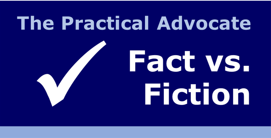The Practical Advocate Fact vs Fiction